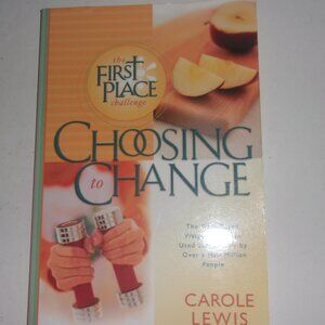 Choosing To Change Bible Based Weight Loss Plan